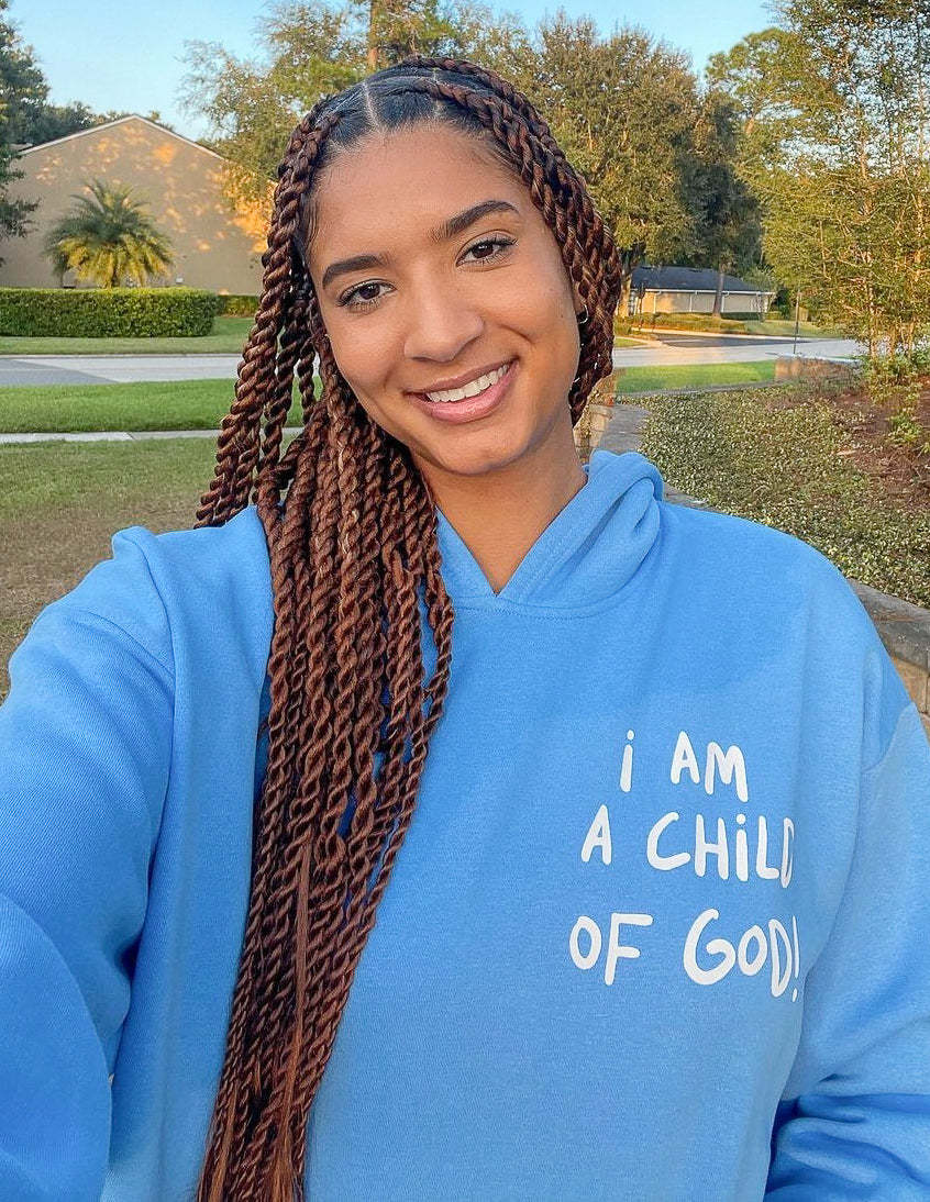 Child Of God Unisex Hoodie Be Up For Life