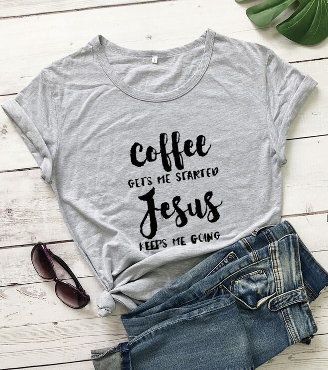 Coffee, Jesus T-shirt Be Up For Life