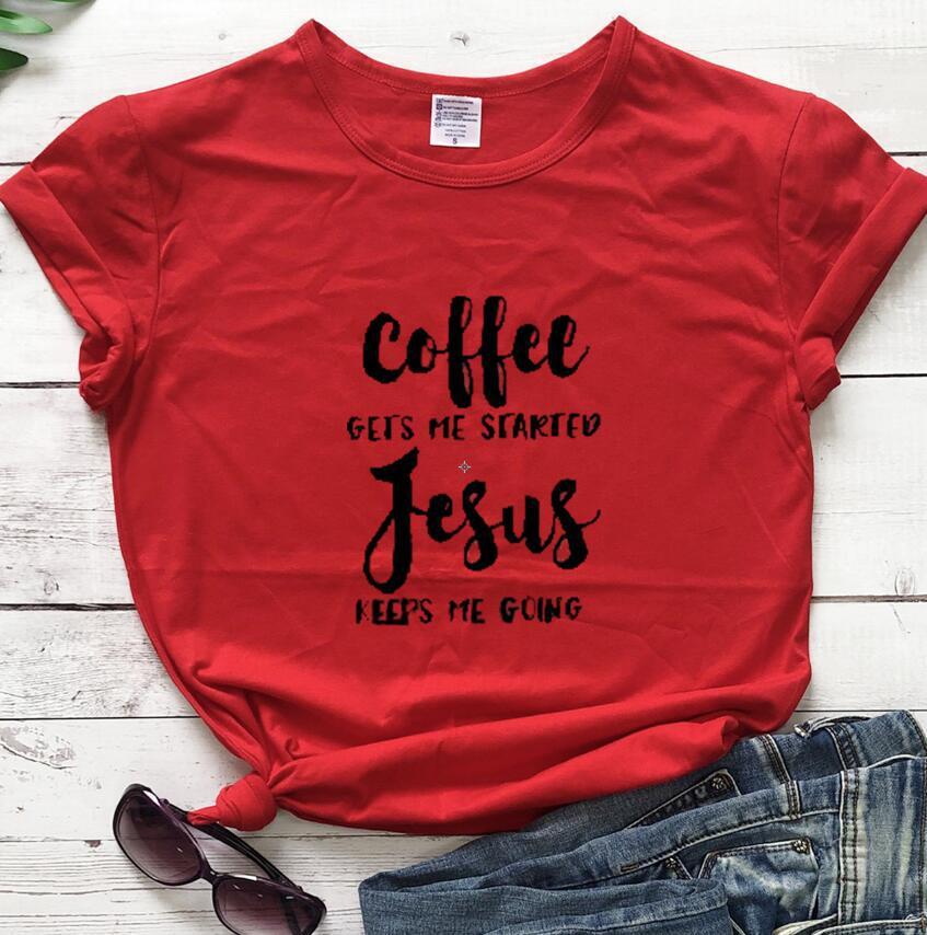 Coffee, Jesus T-shirt Be Up For Life