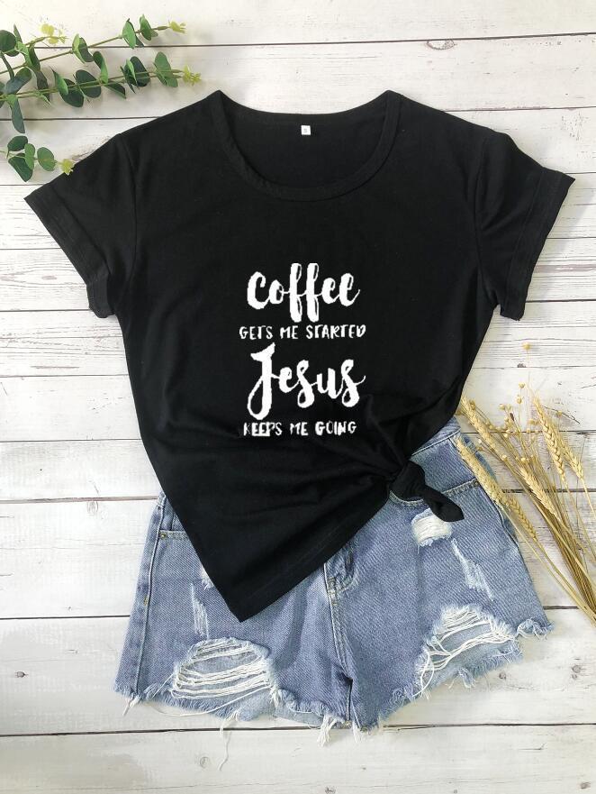 Coffee, Jesus T-shirt Be Up For Life