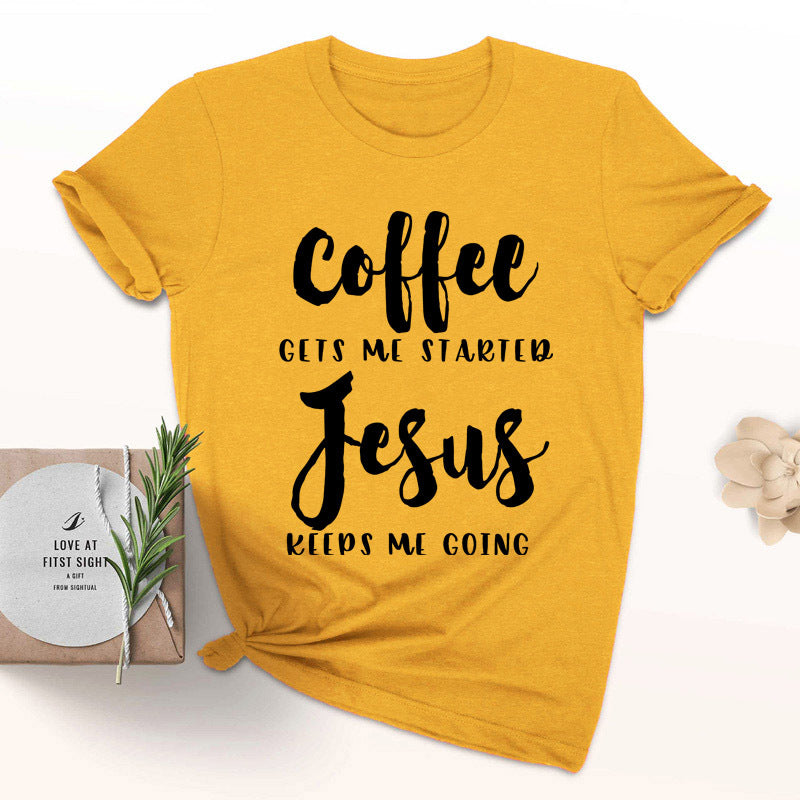 Coffee, Jesus T-shirt Be Up For Life