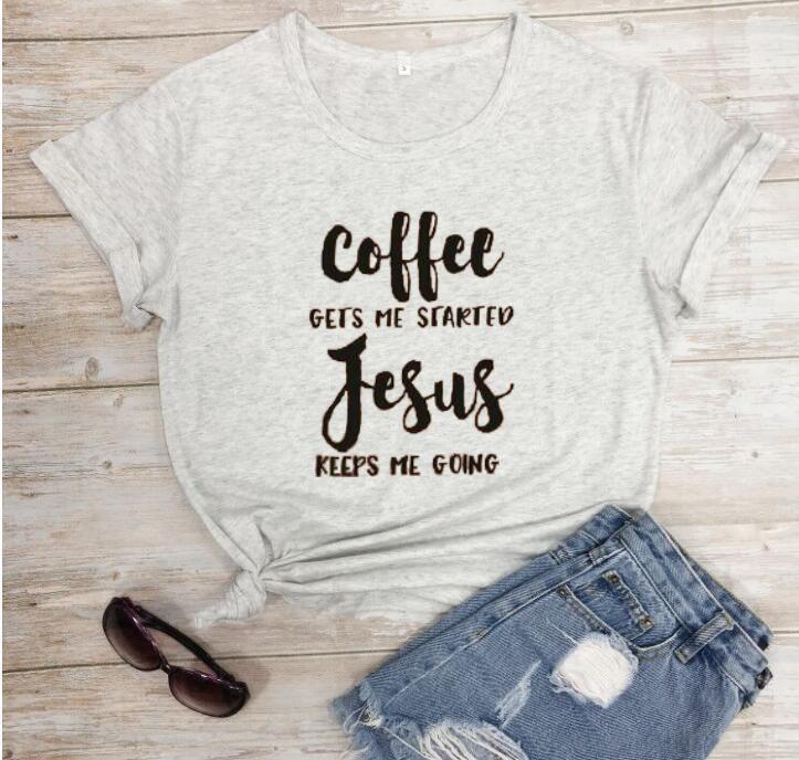 Coffee, Jesus T-shirt Be Up For Life