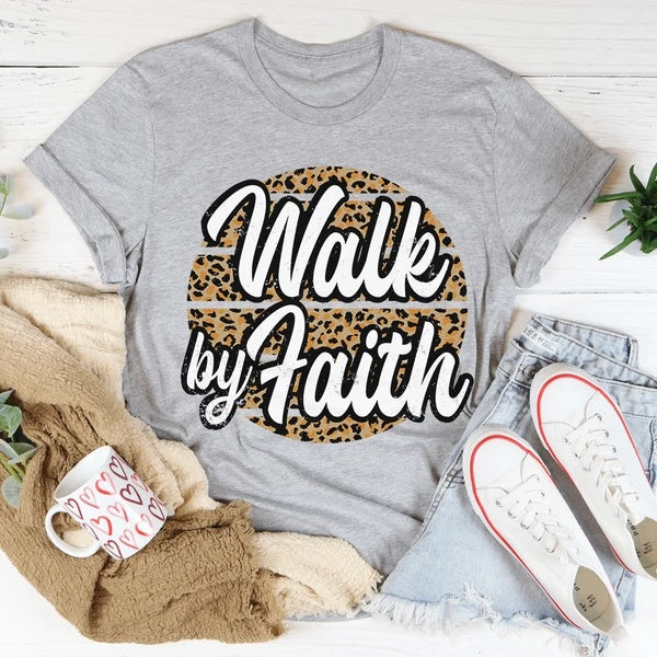 Walk By Faith T-Shirt BEUPFORLIFE.com