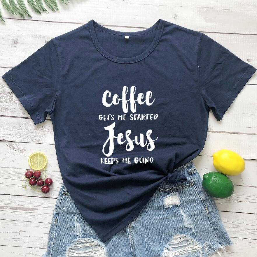 Coffee, Jesus T-shirt Be Up For Life