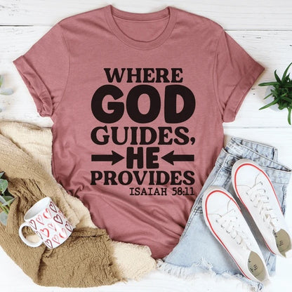 Where God Guides He Provides T-Shirt BEUPFORLIFE.com