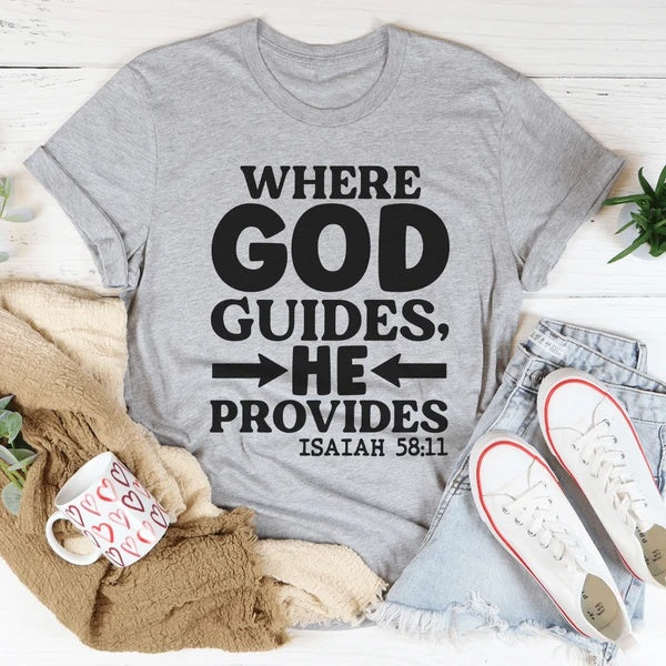 Where God Guides He Provides T-Shirt BEUPFORLIFE.com